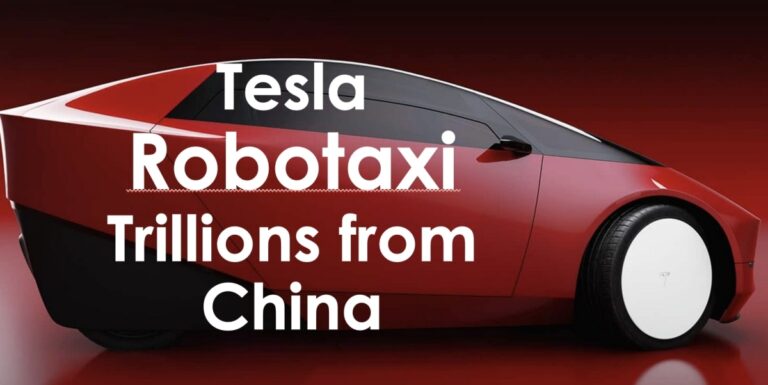 Trillions from Tesla Robotaxi Will Come From China First